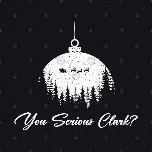 You serious clark? Christmas Vacation and Cousin Eddie by woodsman